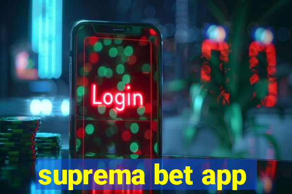 suprema bet app